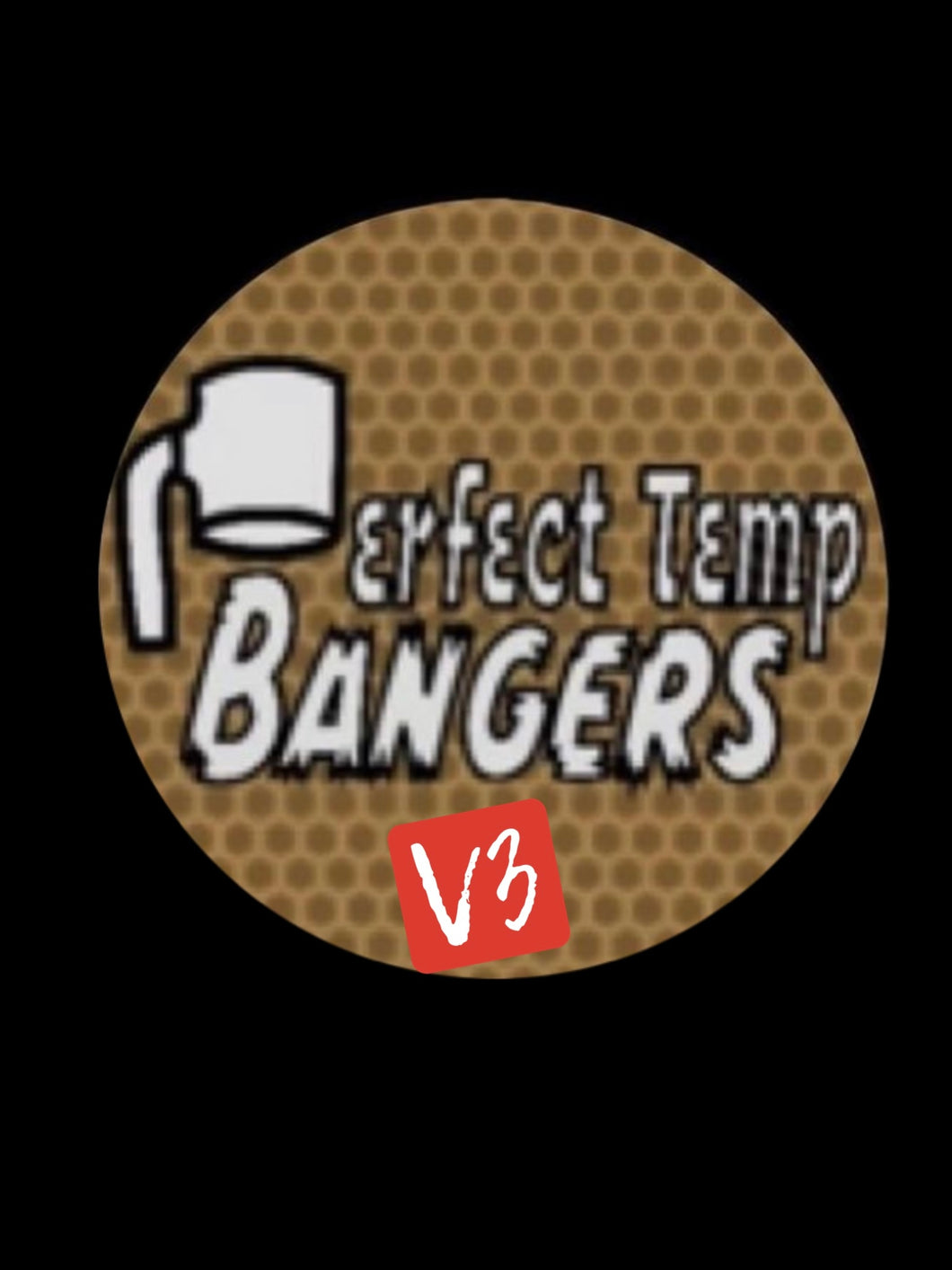 Perfect Temp Bangers V3